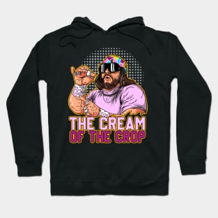 The Cream Of The Crop Macho Man Hoodie